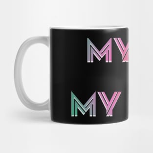 My Life , My Rules / BLACK Mug